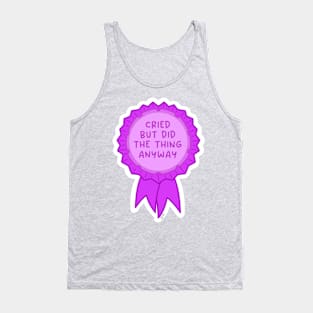 Cried but did the thing anyway pink ~ Badge of honor Tank Top